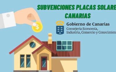 Subvenciones Placas Solares Canarias 2022