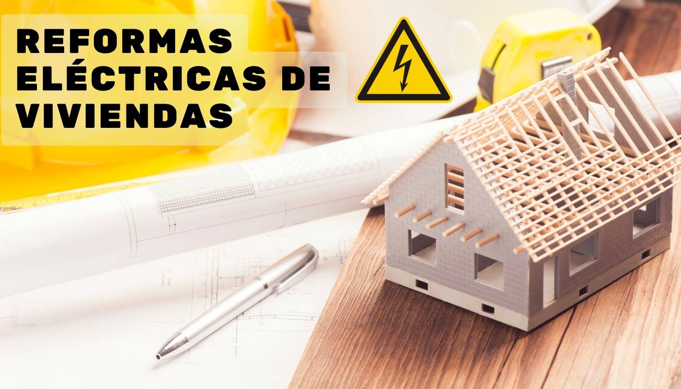 reformas electricas de viviendas